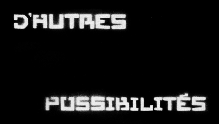 D'autres possibilités